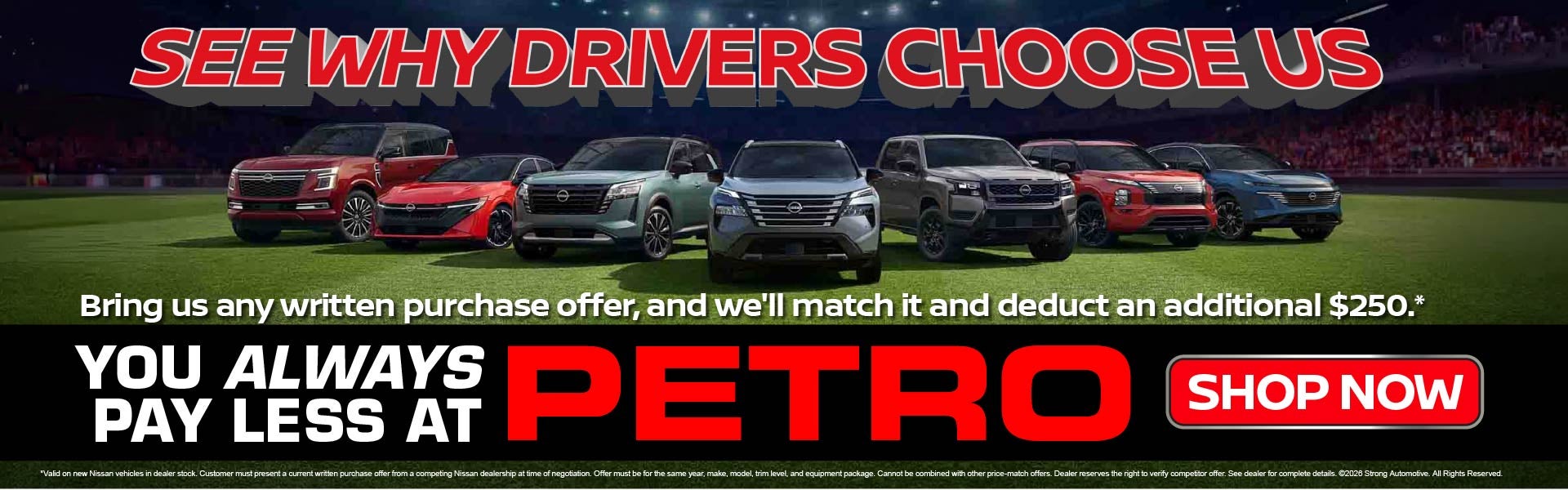 Bring a written purchase offer, we'll match it & deduct $250