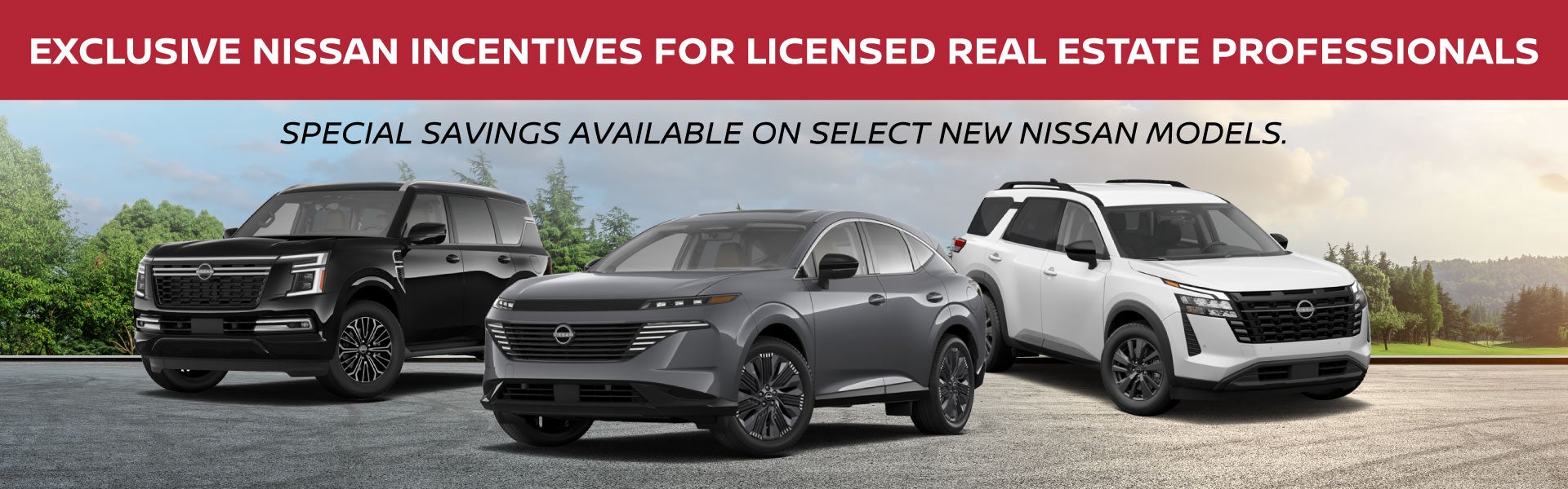 Exclusive Nissan Incentives for Licensed Real Estate Profess