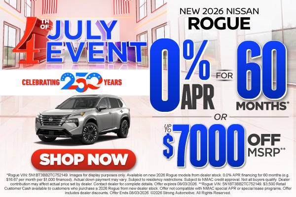 2026 Nissan Rogue	"0% APR for 60 months* OR up tp $7,000 off