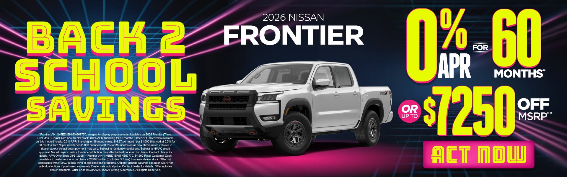 2026 Nissan Frontier	"0% APR for 60 months* OR up tp $7,250 