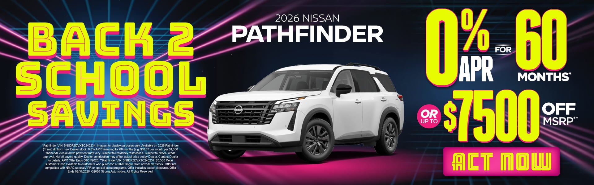 2026 Nissan Pathfinder	"0% APR for 60 months* OR up tp $7,50