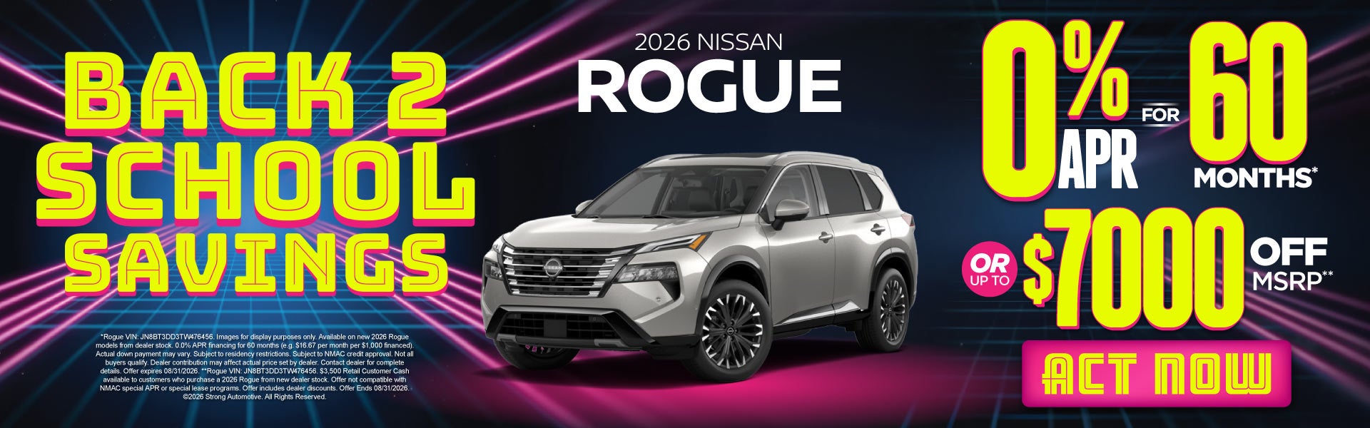 2026 Nissan Rogue	"0% APR for 60 months* OR up tp $7,000 off