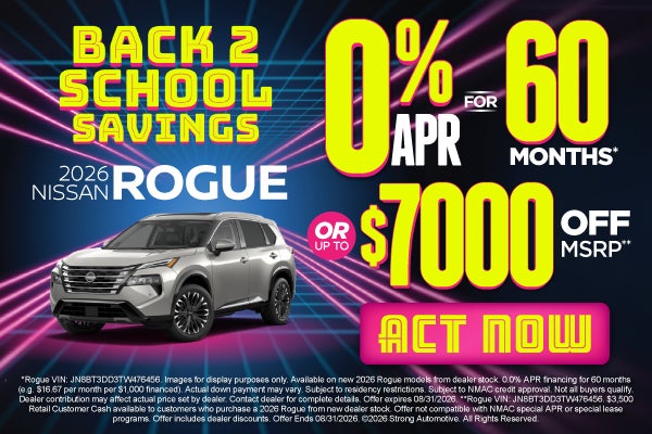 2026 Nissan Rogue	"0% APR for 60 months* OR up tp $7,000 off