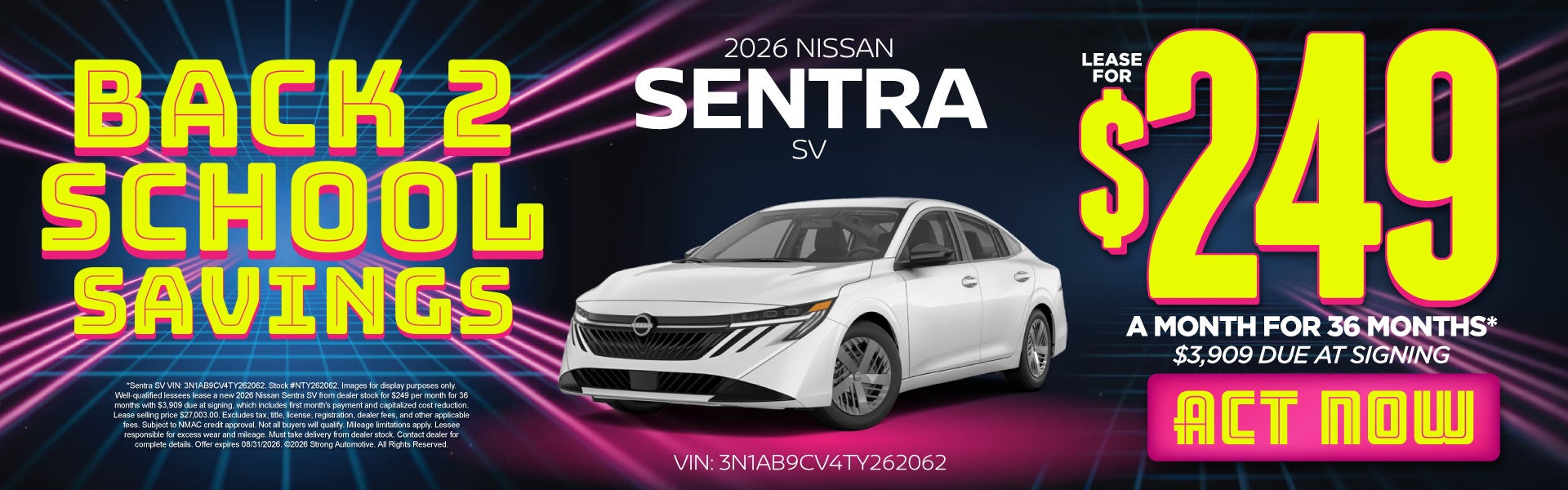 2026 Nissan Sentra SV	"Lease for $249/Month for 36 Months* $