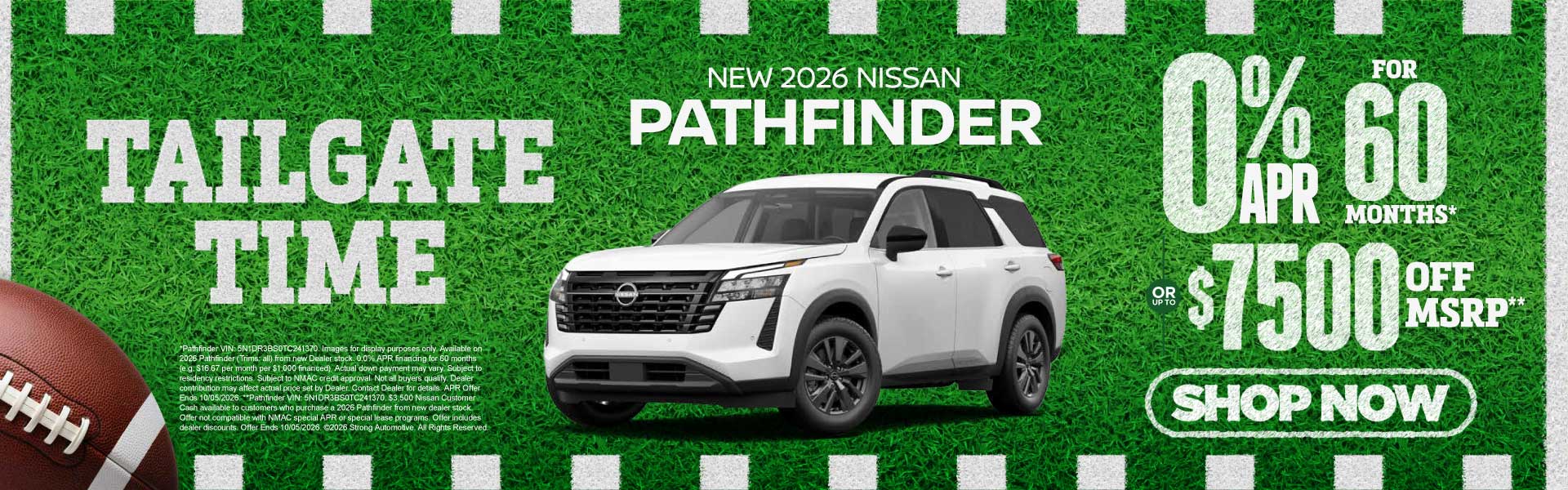 2026 Nissan Pathfinder	"0% APR for 60 months* OR up to $7,50