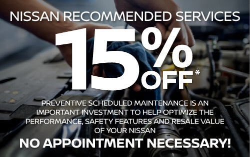 NISSAN RECOMMENDED SERVICES – EXPRESS SERVICE*