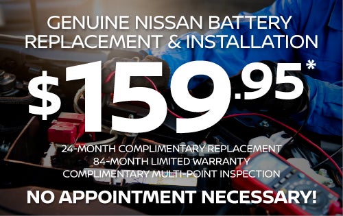 GENUINE NISSAN BATTERY REPLACEMENT & INSTALLATION – EXPRESS SERVICE*